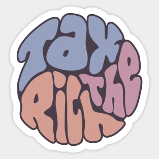 Tax The Rich Groovy Word Art Sticker